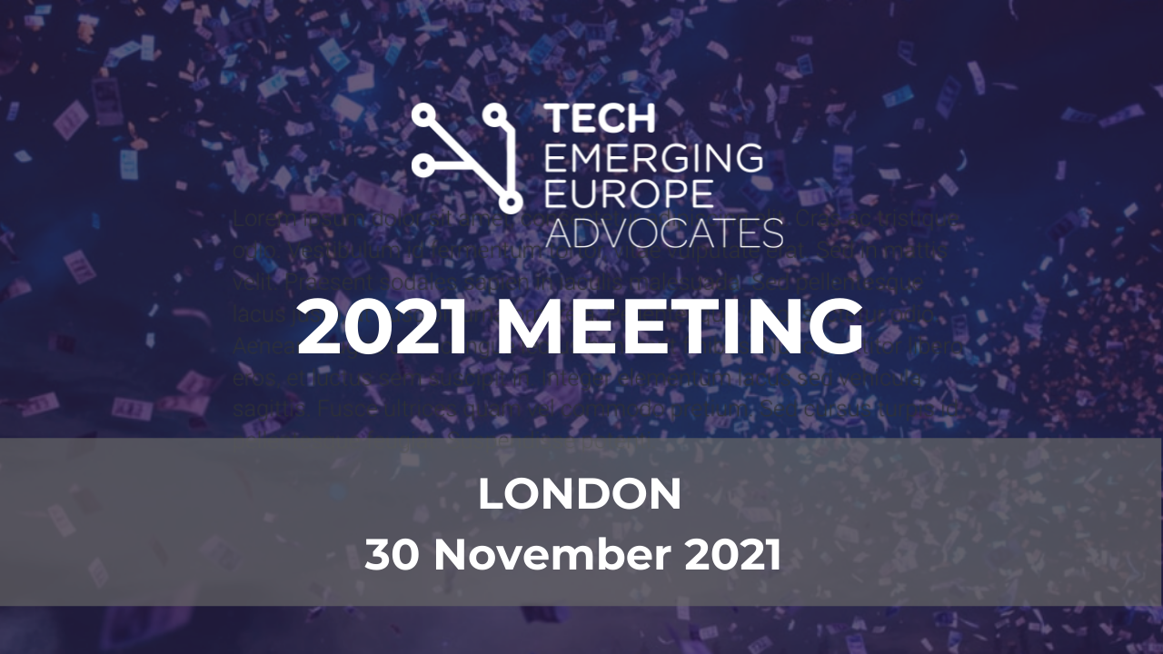 Tech Emerging Europe Advocates 2021 Meeting
