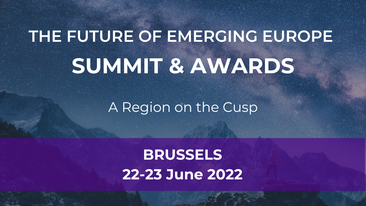 Future of Emerging Europe Summit and Awards 2022